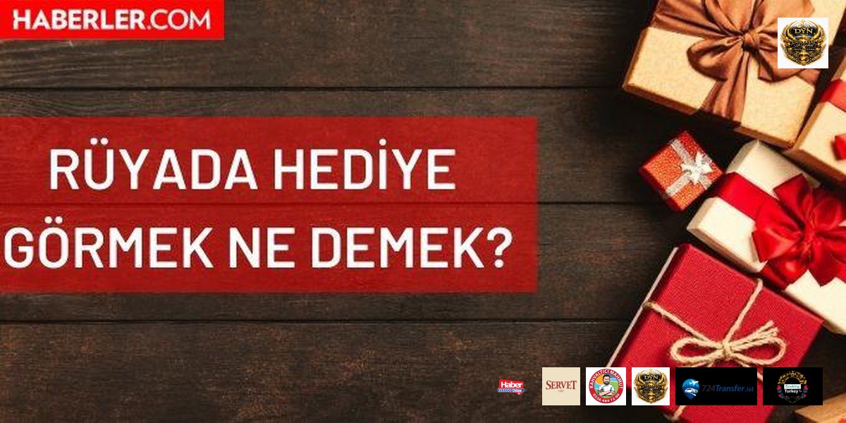 Rüyada hediye almak ne demek? Rüyada birinden hediye almak ne demek?