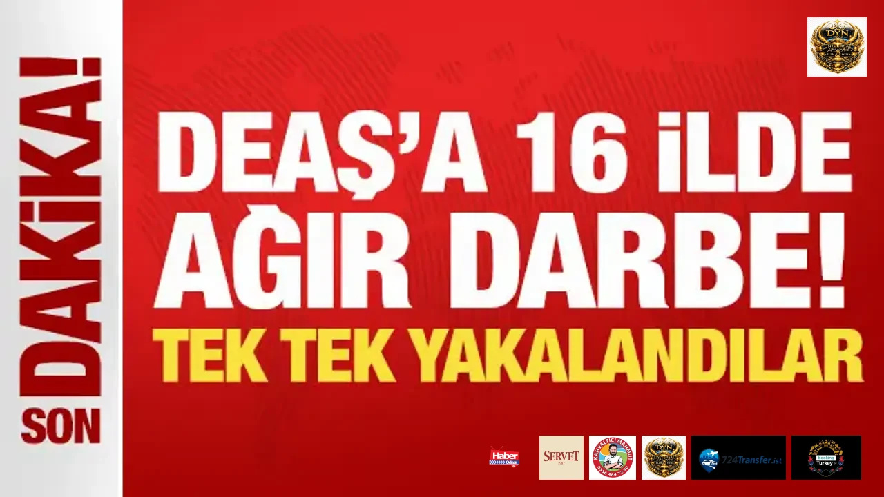 Son Dakika: Terör örgütü DEAŞ'a 16 ilde ağır darbe: 51 şüpheli yakalandı