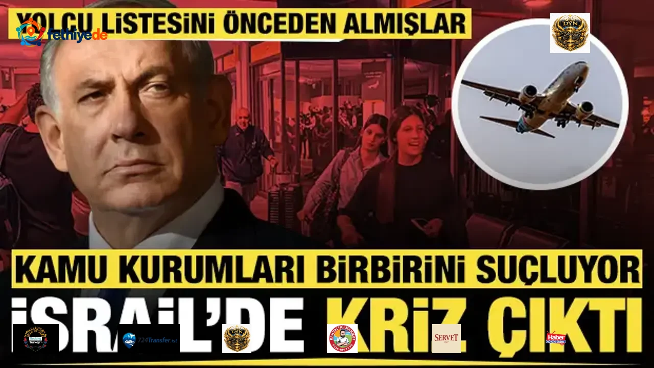 İsrail'de kriz çıktı, kamu kurumları birbirini suçluyor: Yolcu listesini önceden almışlar