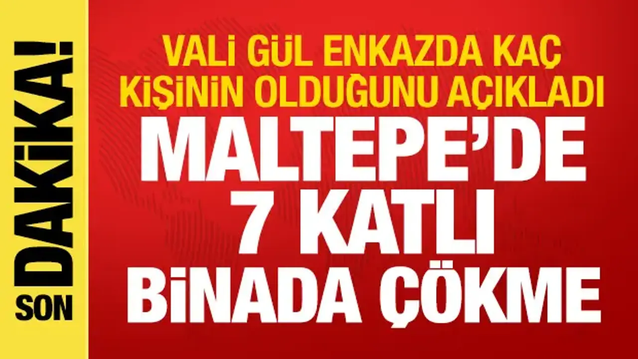Son dakika haberi: Maltepe'de 7 katlı binada çökme! Enkazda kaç kişinin olduğu açıklandı