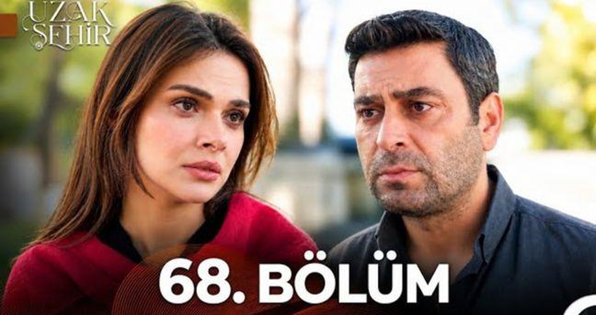 Uzak Şehir 68. bölüm Full HD izle! Kanal D Uzak Şehir son bölüm tek parça izle!