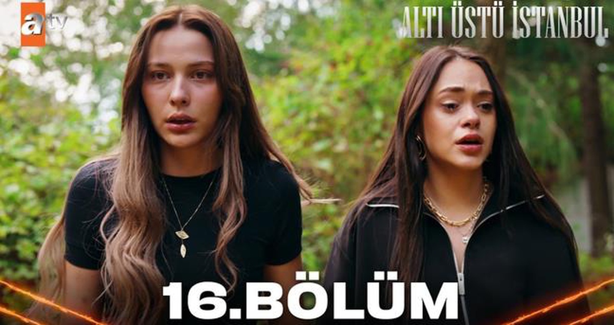 Altı Üstü İstanbul 16. bölüm izle: Altı Üstü İstanbul son bölüm full, Hd nereden izlenir? Son bölümde neler oldu?