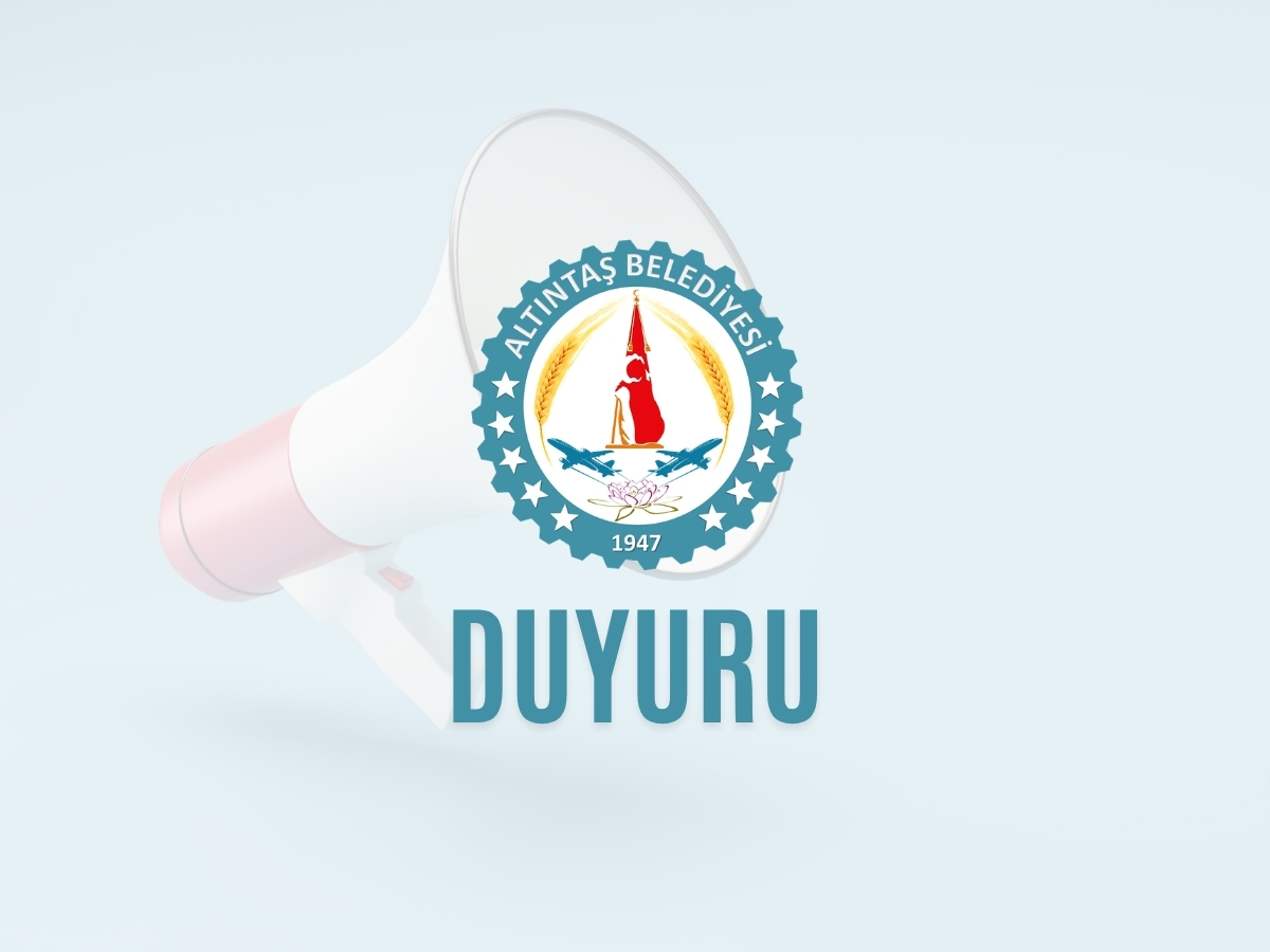 [BELEDIYE · Kütahya · Altıntaş] TÜM HALKIMIZA VE PAZARCI ESNAFIMIZA ÖNEMLE DUYURULUR
