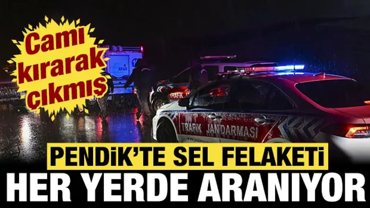 Pendik'te sel felaketi: Bir kişinin cansız bedenine ulaşıldı!