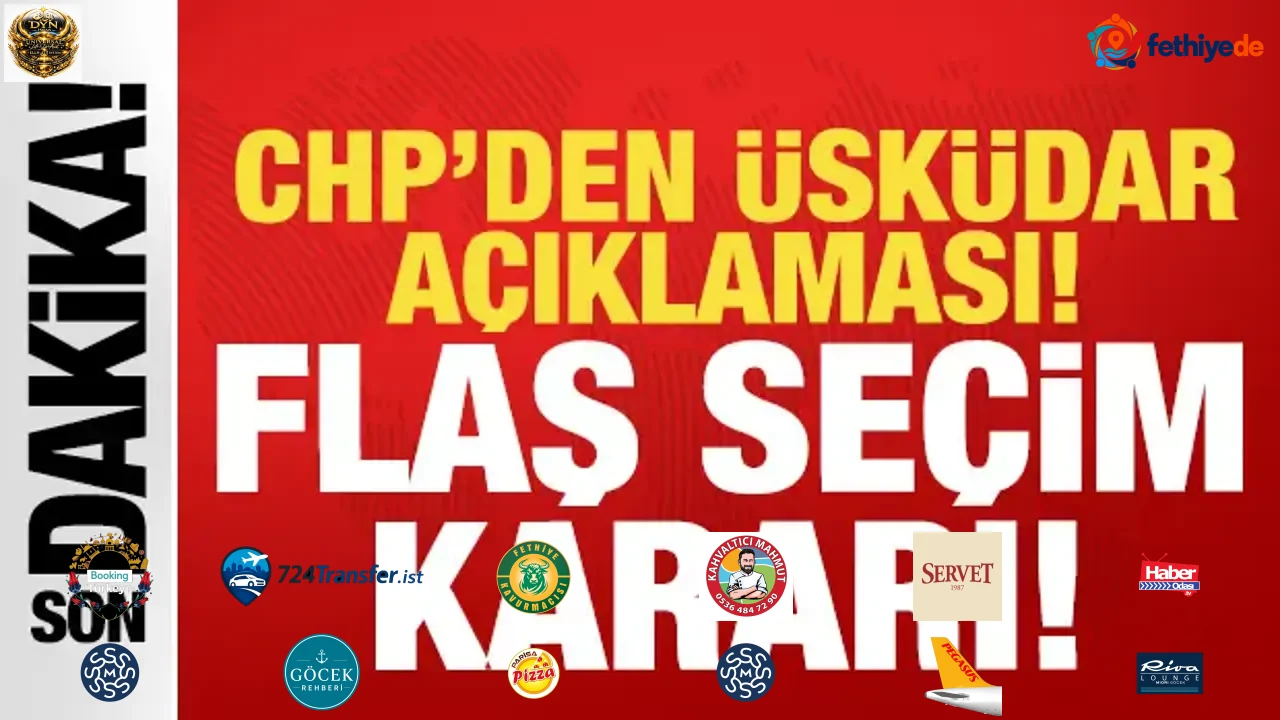 CHP'den Üsküdar Belediyesi açıklaması: Flaş seçim kararı!