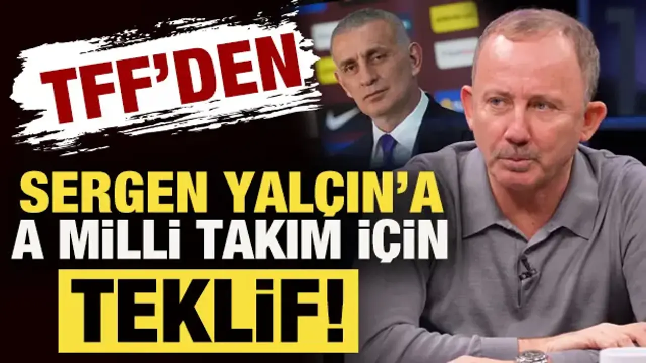 TFF'den Sergen Yalçın'a Milli Takım için teklif!
