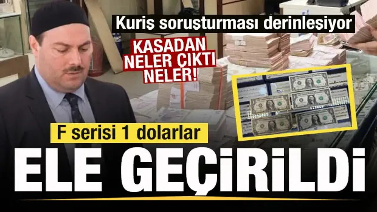 Kuriş soruşturmasında yeni gelişme! F serisi 1 dolarlar ele geçirildi