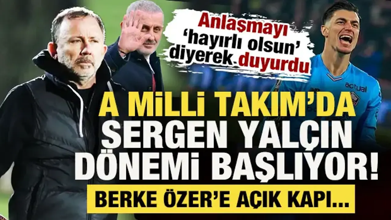 Son dakika... TFF'den resmi açıklama! A Milli Takım'da Sergen Yalçın dönemi