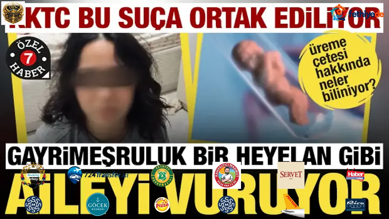 Üreme çetesi: Gayrimeşruluk bir heyelan gibi aileyi vuruyor, KKTC bu suça alet ediliyor