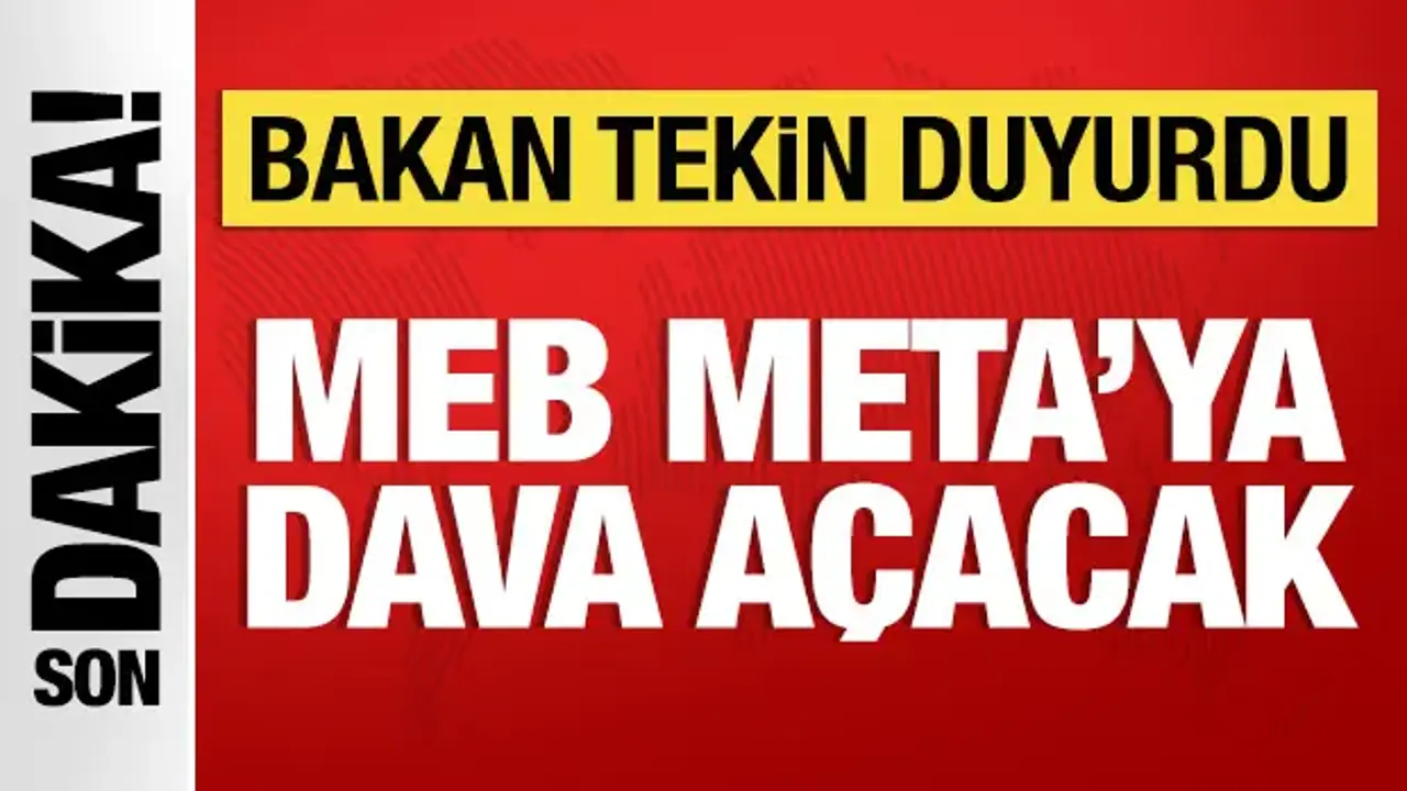 Bakan Tekin duyurdu: MEB, Meta’ya dava açacak!