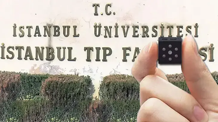 Çapa Tıp Fakültesi’nde gizli kamera skandalı