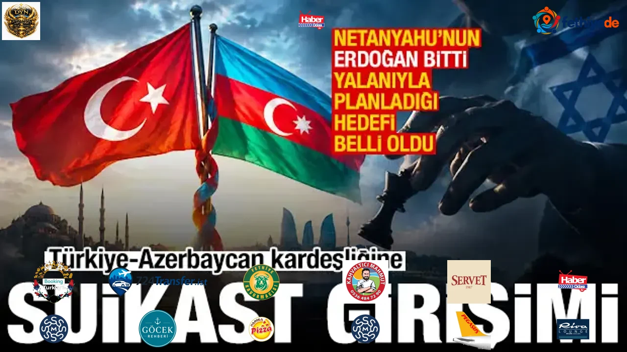 İsrail'den Türk dünyasına girme planı! Türkiye-Azerbaycan kardeşliğine suikast girişimi