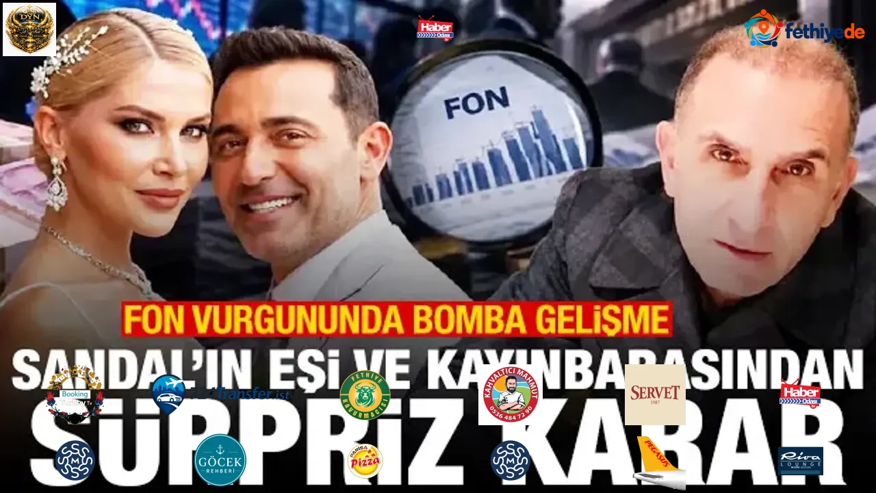 Fon vurgununda bomba gelişme: Sandal'ın eşi ve kayınbabasından sürpriz karar