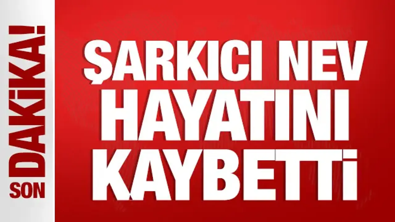 Nev ismiyle bilinen şarkıcı Nevzat Doğansoy hayatını kaybetti