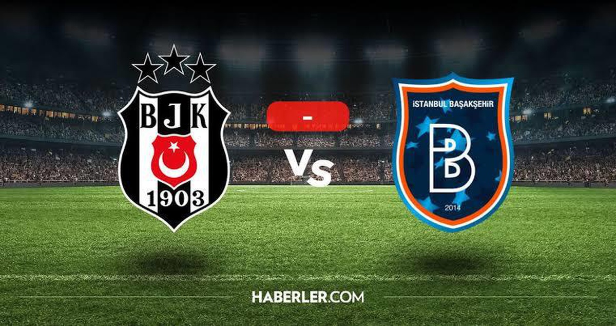 Beşiktaş maçı ne zaman, bugün mü, yarın mı? Beşiktaş Başakşehir maçı hangi kanalda, saat kaçta?