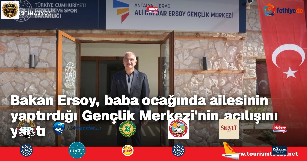 Bakan Ersoy, baba ocağında ailesinin yaptırdığı Gençlik Merkezi'nin açılışını yaptı