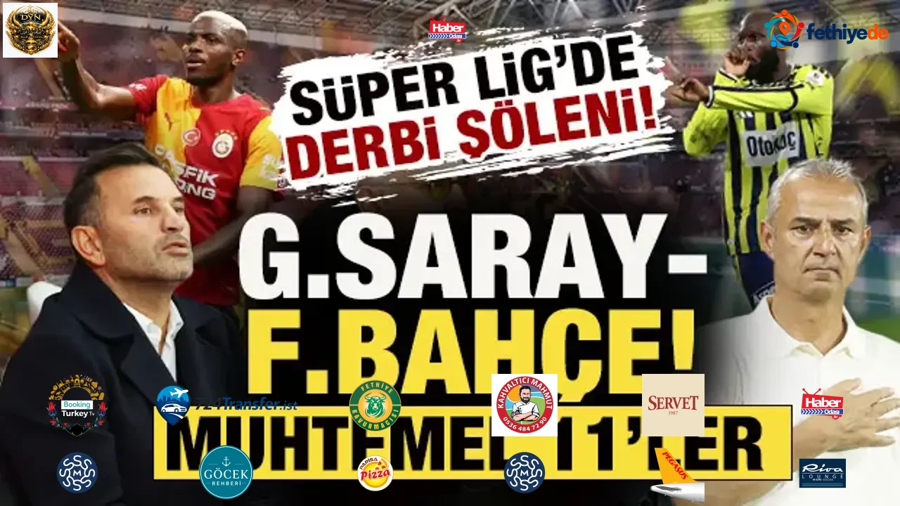 Süper Lig'de derbi şöleni! Galatasaray-Fenerbahçe: İşte muhtemel 11'ler