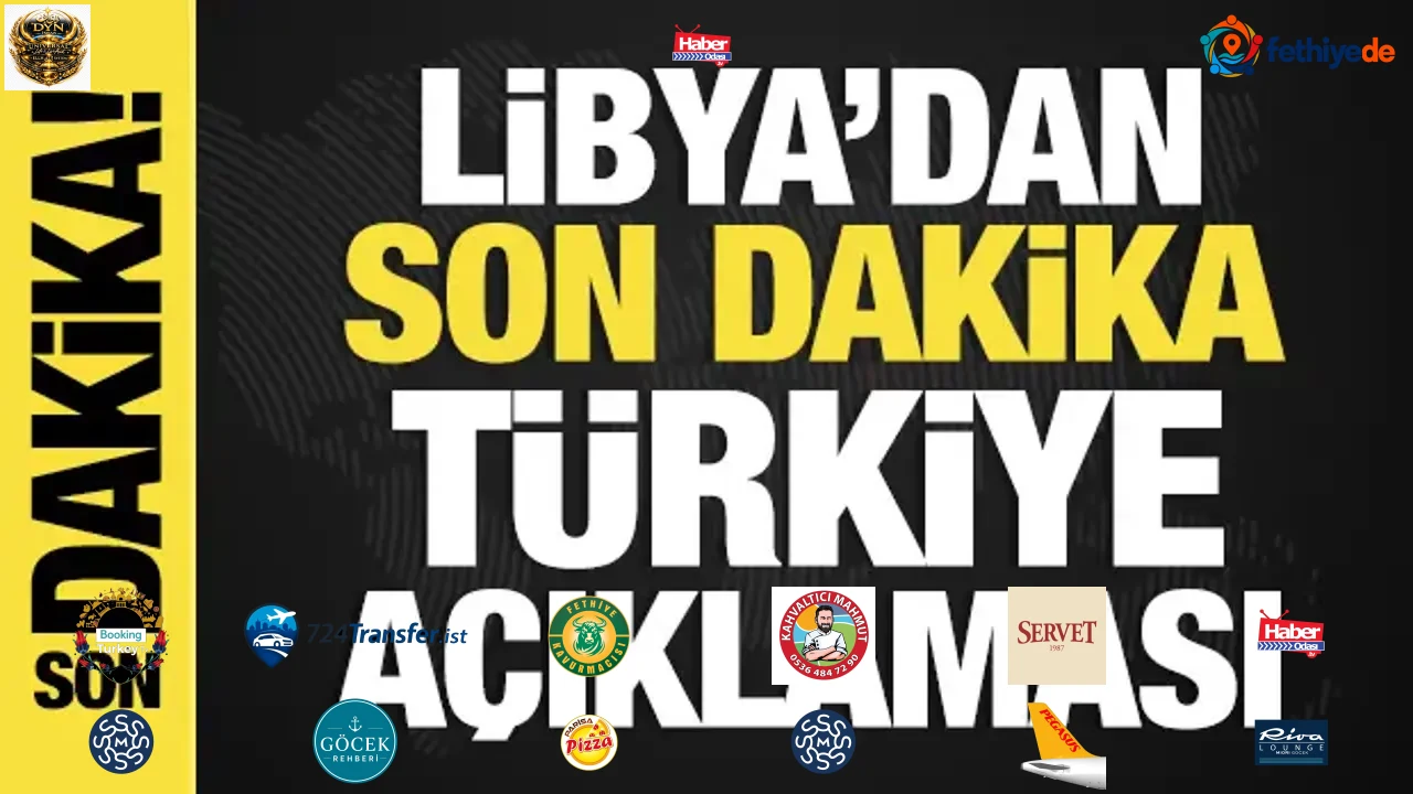 Libya'dan Türkiye açıklaması: Hukuka uygun alınmış egemen bir karar!