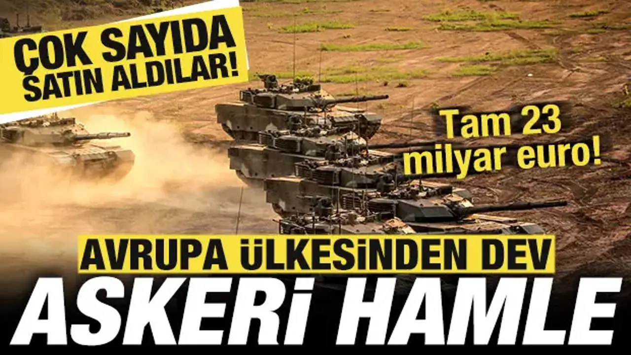 Avrupa ülkesinden savaş hamlesi! Çok sayıda satın aldılar! Tam 23 milyar euro