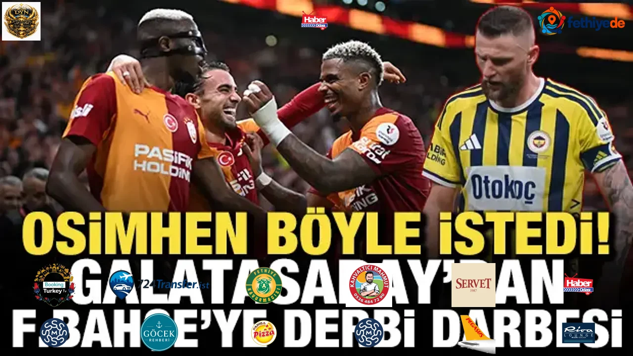 Osimhen böyle istedi! Galatasaray'dan Fenerbahçe'ye derbi darbesi