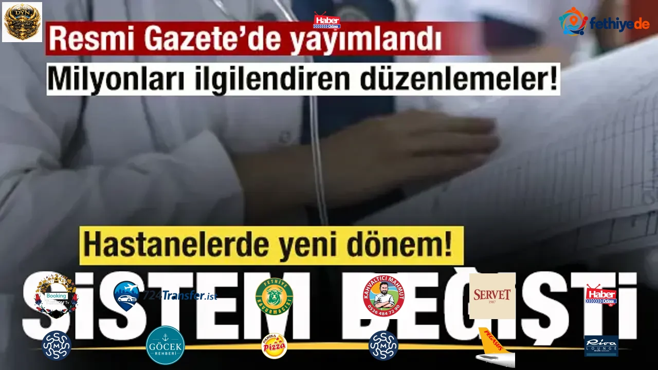 Resmi Gazete'de yayımlandı! Hastanelerde yeni dönem başlıyor! Sistem değişti