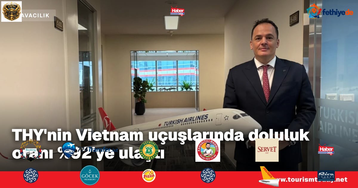 THY'nin Vietnam uçuşlarında doluluk oranı %92'ye ulaştı