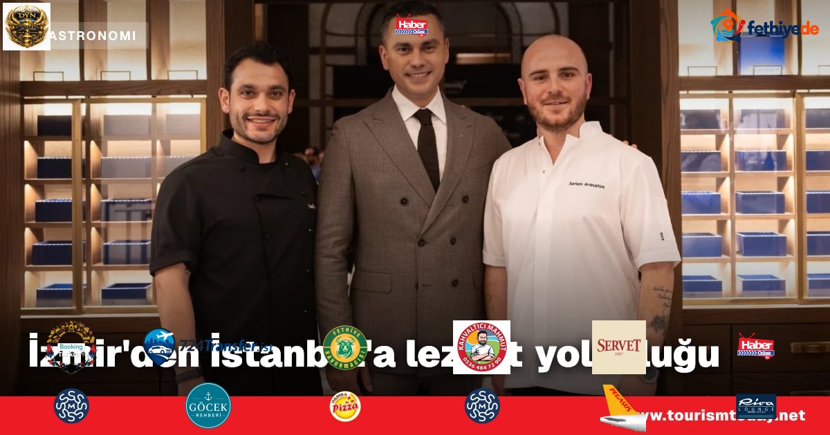 İzmir'den İstanbul'a lezzet yolculuğu