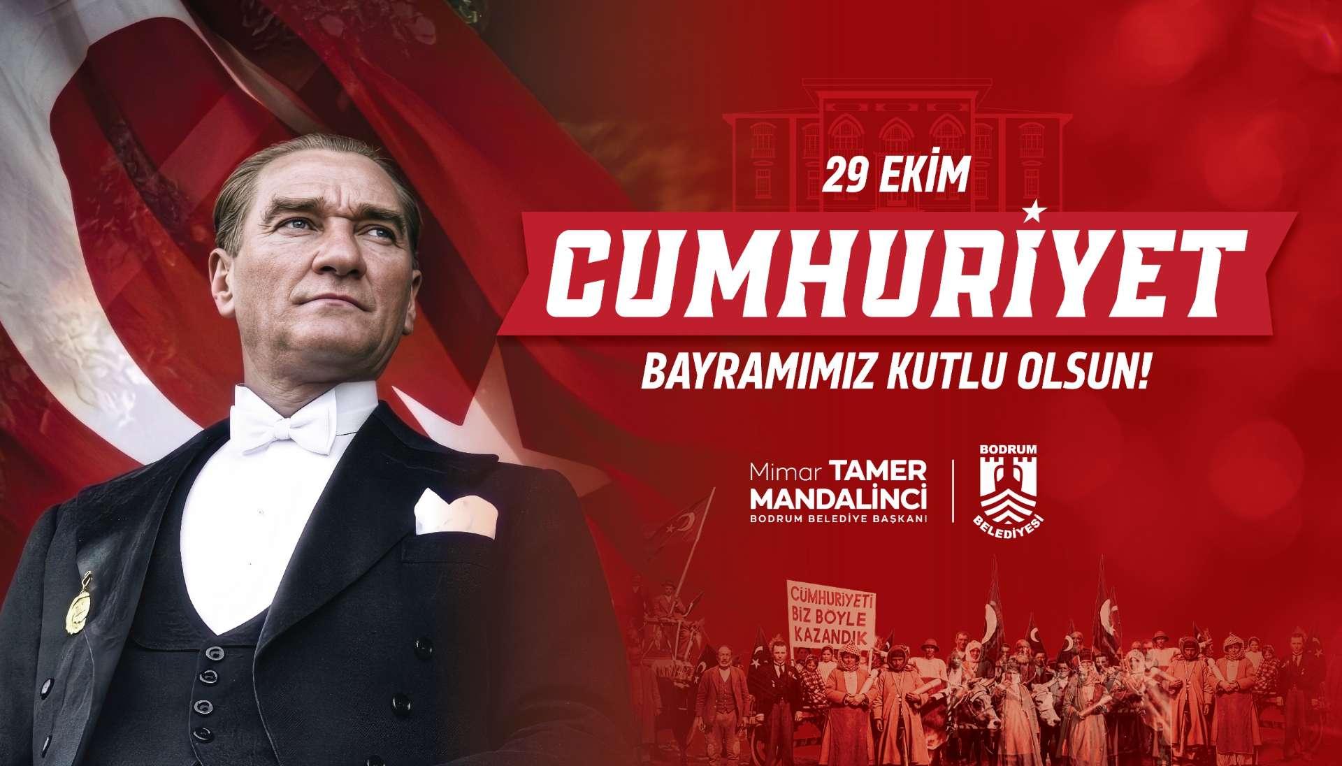 [BELEDIYE · Muğla · Bodrum] Haber: BODRUM BELEDİYE BAŞKANI TAMER MANDALİNCİ’DEN 29 EKİM CUMHURİYET BAYRAMI MESAJI - Bodrum Belediyesi