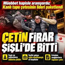 Yaşlı ve yalnızların mülklerine çöktüler: Kanlı tapu çetesinin lideri Çetin Acar yakalandı