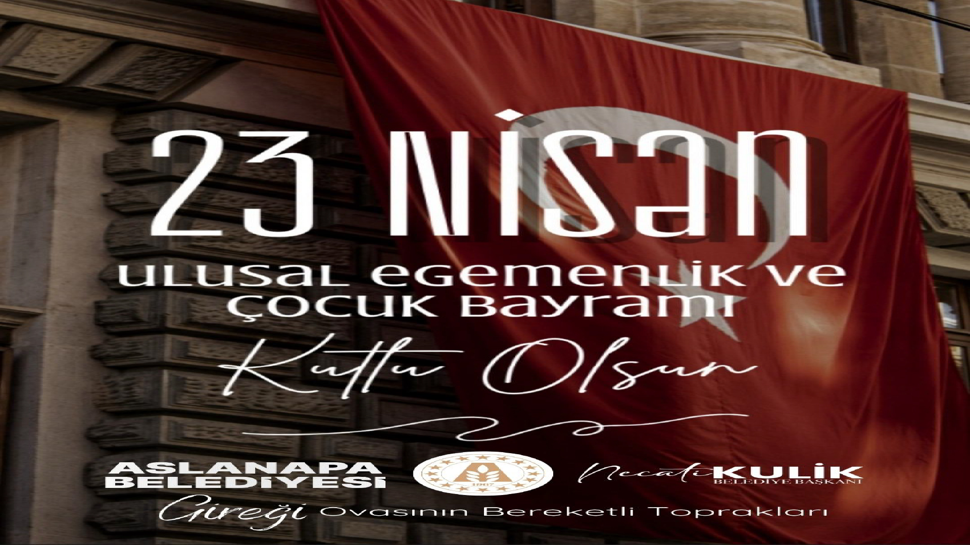 Başkan kuli̇k’ten 23 nisan mesajı