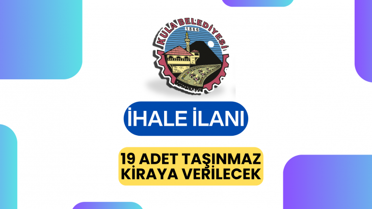19 Adet Taşınmaz Kiraya Verilecektir