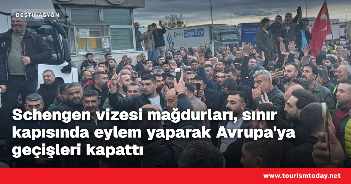 Schengen vizesi mağdurları, sınır kapısında eylem yaparak Avrupa'ya geçişleri kapattı