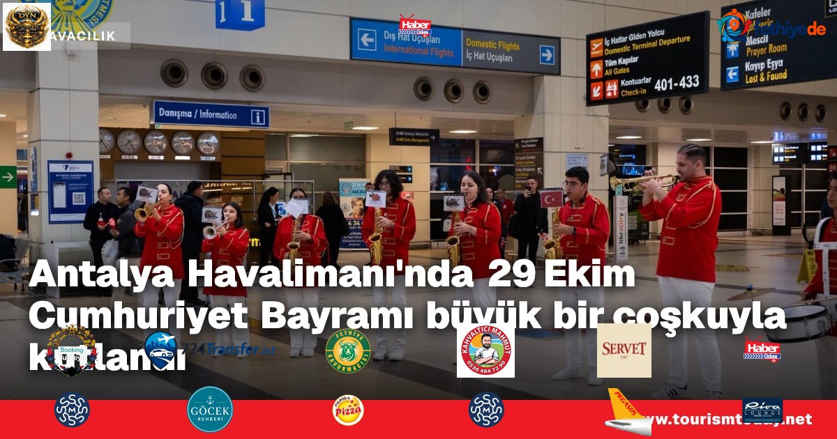 Antalya Havalimanı'nda 29 Ekim Cumhuriyet Bayramı büyük bir coşkuyla kutlandı