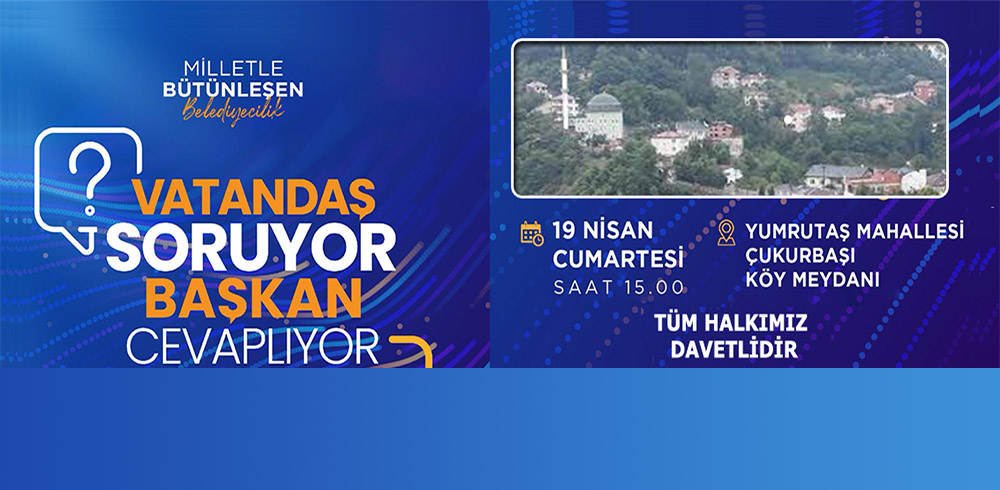 Vatandaş soruyor, başkan cevaplıyor - Perşembe Belediyesi
