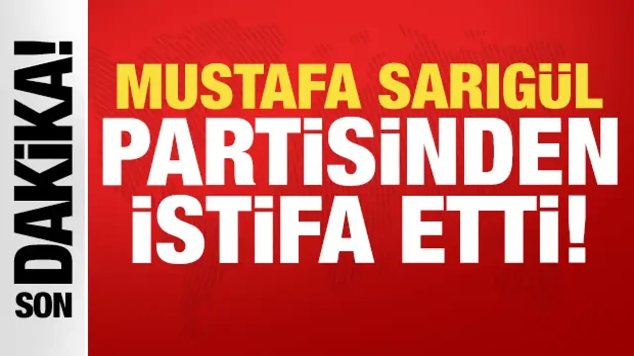 Mustafa Sarıgül'den son dakika kararı: Partisinden istifa etti!