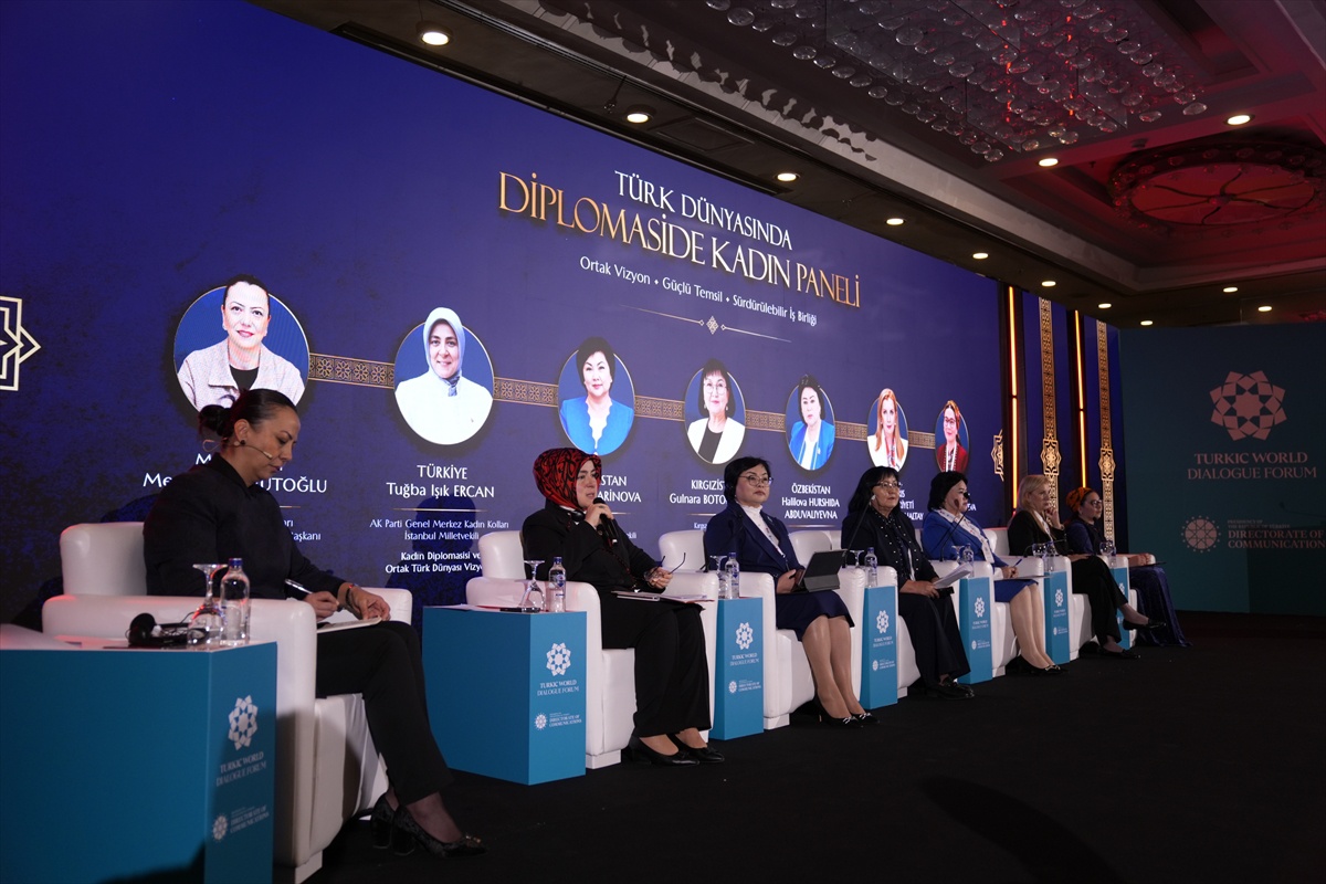 Türk Dünyası Diyalog Forumu kapsamında "Türk Dünyasında Diplomaside Kadın Paneli" düzenlendi