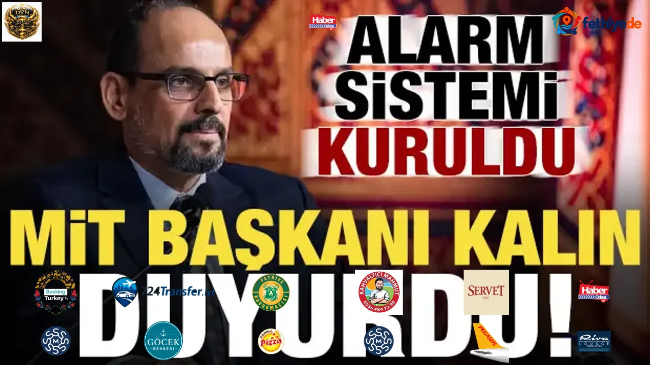 Son dakika... MİT Başkanı Kalın duyurdu: Alarm sistemi kurduk!
